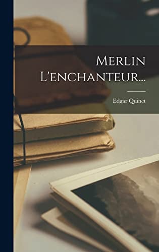 Merlin Lenchanteur